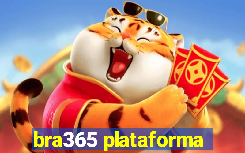 bra365 plataforma